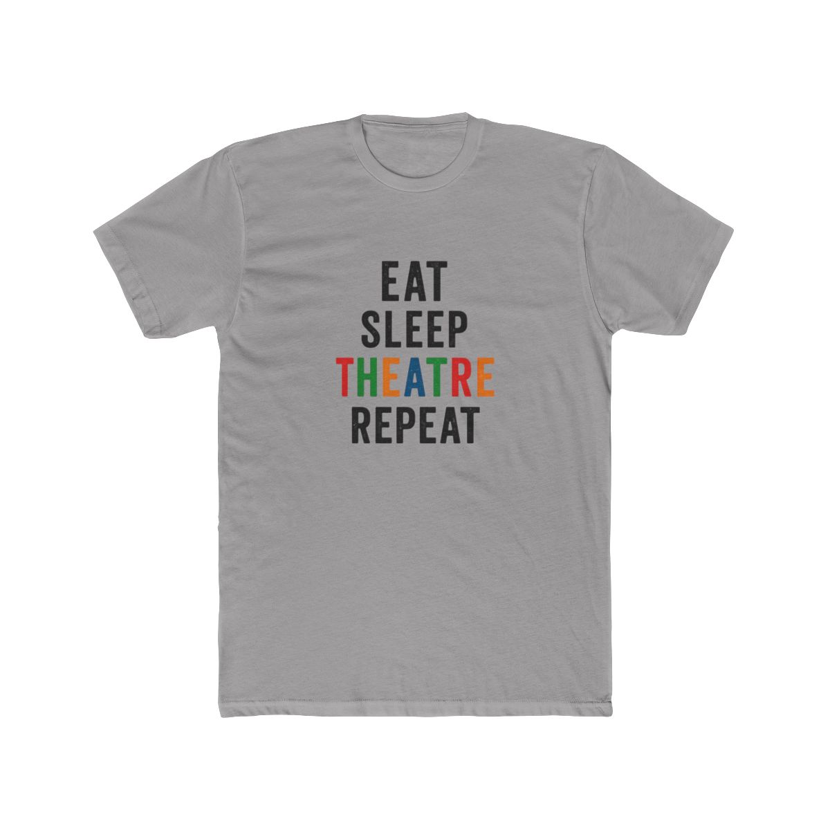 Eat Sleep Theatre Repeat Funny T Shirt